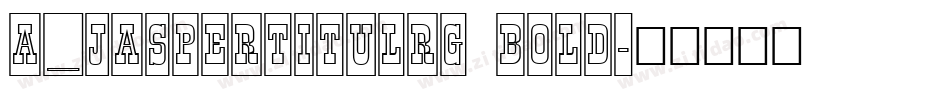 a_JasperTitulRg Bold字体转换